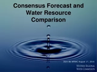 Consensus Forecast and Water Resource Comparison