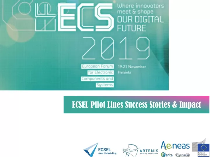 ecsel pilot lines success stories impact