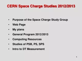 CERN Space Charge Studies 2012/2013