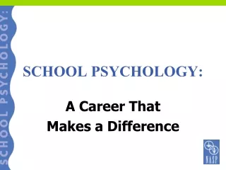 SCHOOL PSYCHOLOGY: