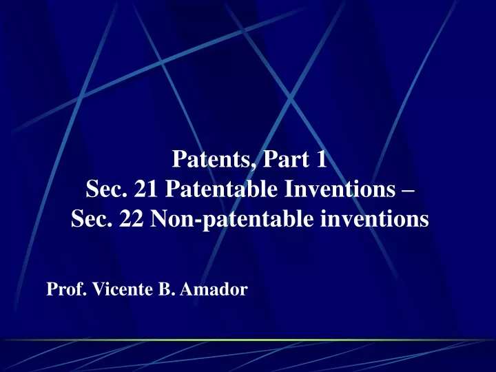 patents part 1 sec 21 patentable inventions