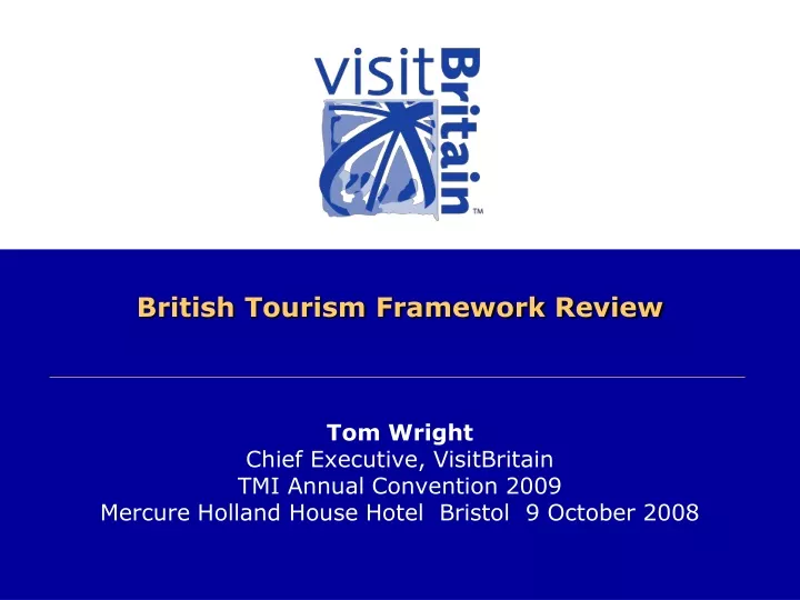british tourism framework review