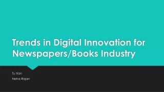 Trends in Digital Innovation for Newspapers/Books Industry