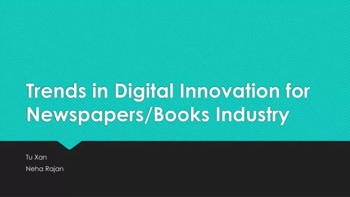 trends in digital innovation for newspapers books industry