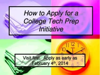 How to Apply for a  College Tech Prep Initiative