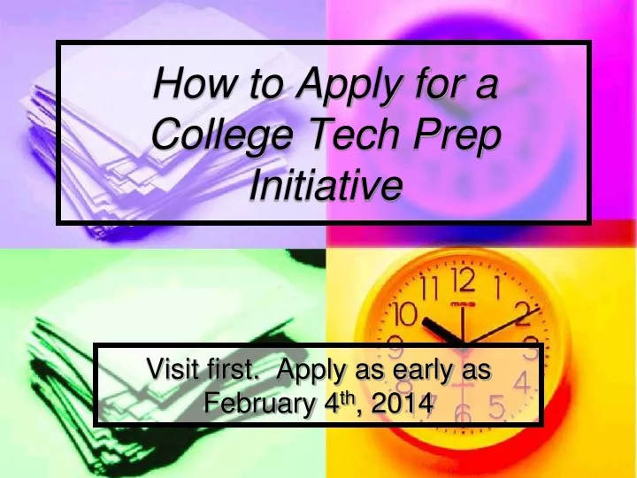 how to apply for a college tech prep initiative