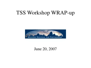TSS Workshop WRAP-up