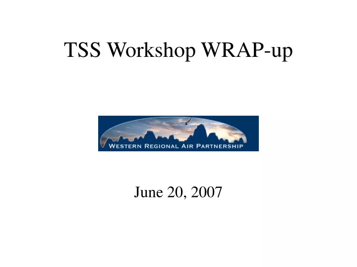 tss workshop wrap up