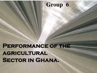 Performance of the agricultural  Sector in Ghana.