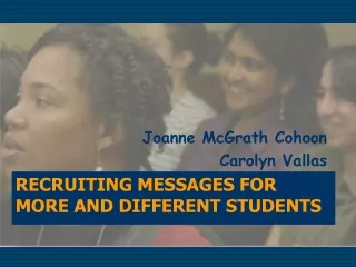 Recruiting Messages for More and Different students