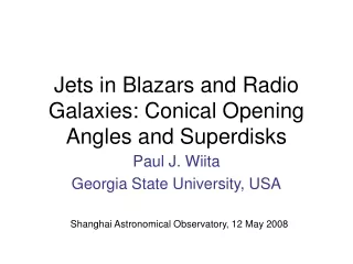 Jets in Blazars and Radio Galaxies: Conical Opening Angles and Superdisks