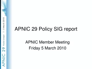 APNIC 29 Policy SIG report