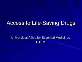 Access to Life-Saving Drugs