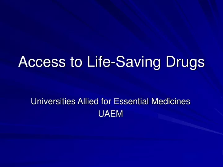 access to life saving drugs