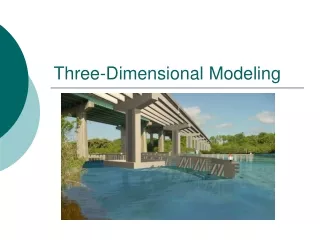 Three-Dimensional Modeling
