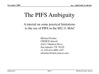 The PIFS Ambiguity A tutorial on some practical limitations  to the use of PIFS in the 802.11 MAC