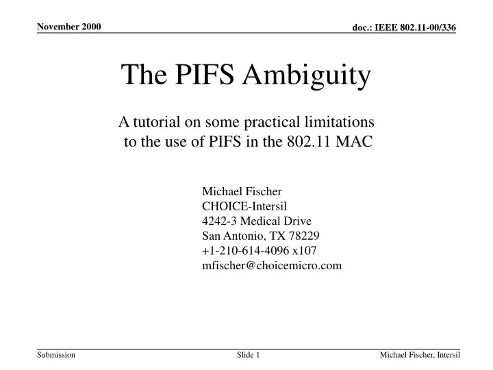 the pifs ambiguity a tutorial on some practical limitations to the use of pifs in the 802 11 mac