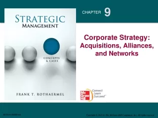 Corporate Strategy:  Acquisitions, Alliances,  and Networks