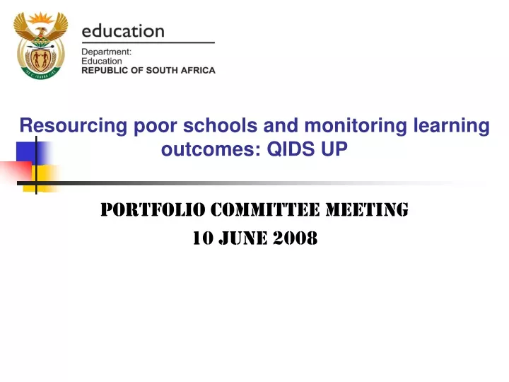 resourcing poor schools and monitoring learning outcomes qids up