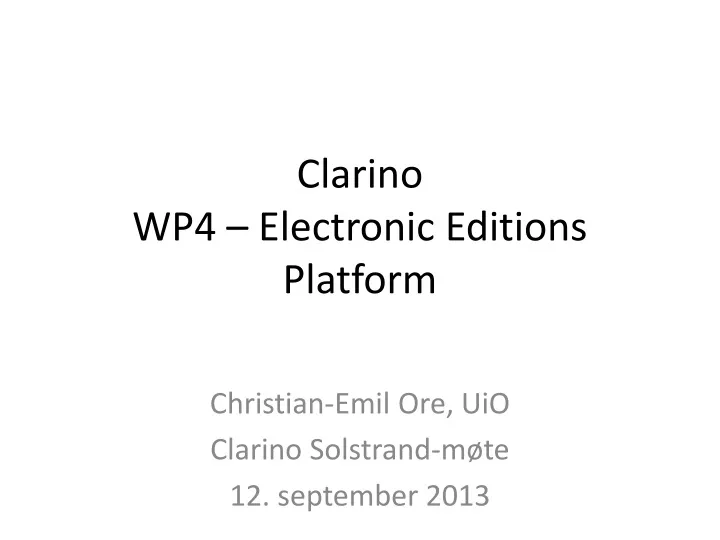 clarino wp4 electronic editions platform