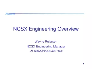 NCSX Engineering Overview