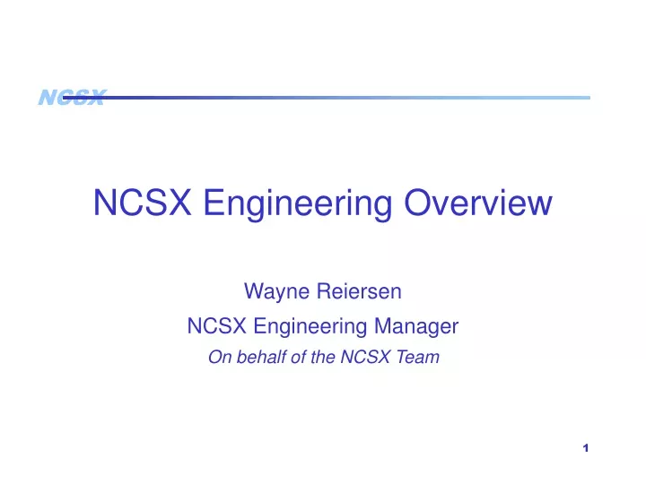 ncsx engineering overview