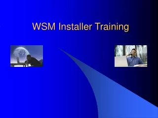 WSM Installer Training