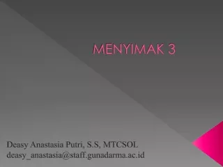 Deasy  Anastasia  Putri , S.S, MTCSOL deasy_anastasia@staff.gunadarma.ac.id