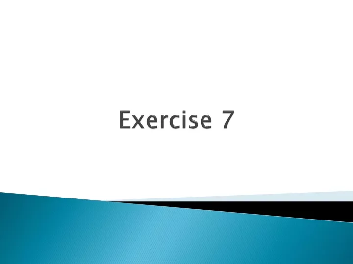 exercise 7