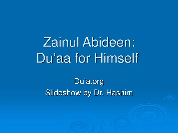 zainul abideen du aa for himself