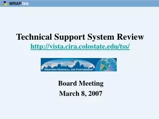 Technical Support System Review vista.cira.colostate/tss/