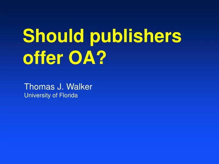 should publishers offer oa