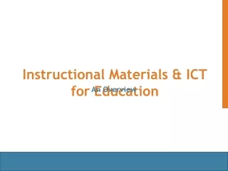 Instructional Materials &amp; ICT for Education