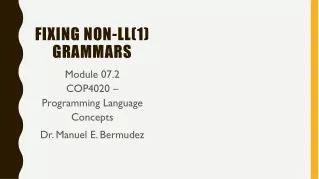 Fixing non- ll (1) grammars