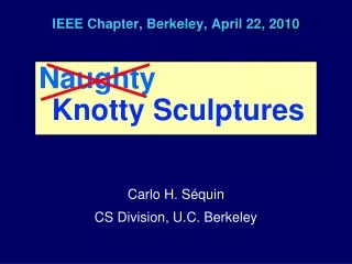 IEEE Chapter, Berkeley, April 22, 2010
