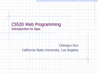 CS520 Web Programming Introduction to Ajax