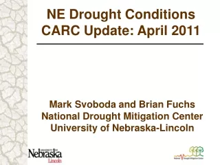 NE Drought Conditions CARC Update: April 2011