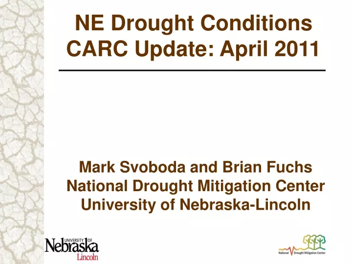 ne drought conditions carc update april 2011