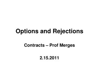 Options and Rejections