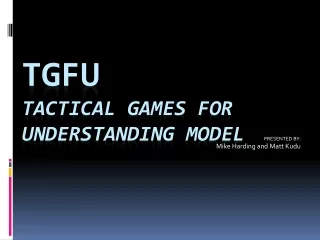 TGFU Tactical Games  for Understanding  Model