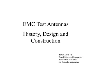 EMC Test Antennas History, Design and Construction