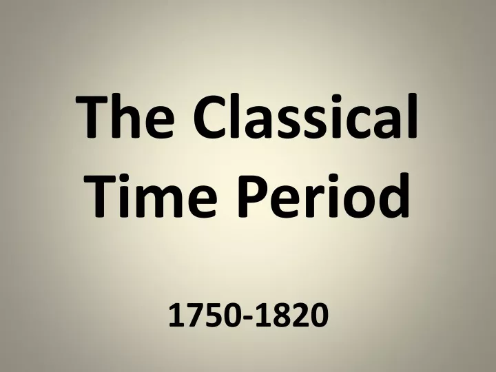 the classical time period