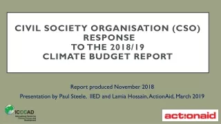 Civil Society Organisation (CSO)  Response  to the 2018/19  Climate Budget Report