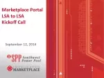 Marketplace Portal LSA to LSA  Kickoff Call
