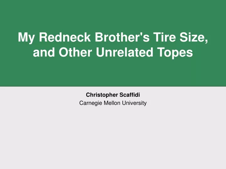 my redneck brother s tire size and other unrelated topes