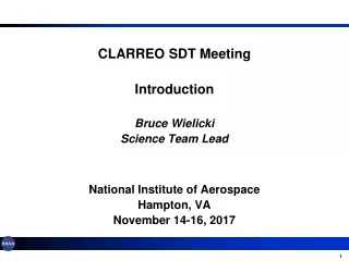CLARREO SDT Meeting Introduction Bruce Wielicki Science Team Lead National Institute of Aerospace