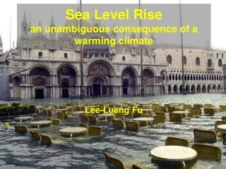 Sea Level Rise an unambiguous consequence of a warming climate