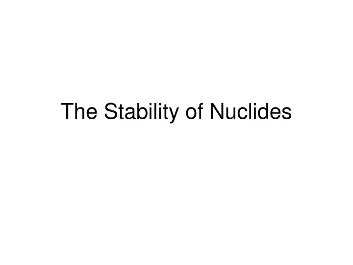 the stability of nuclides