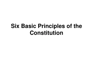 Six Basic Principles of the Constitution