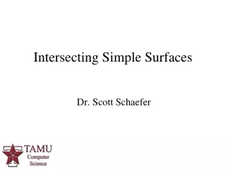 Intersecting Simple Surfaces